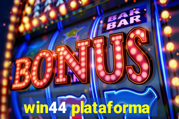 win44 plataforma